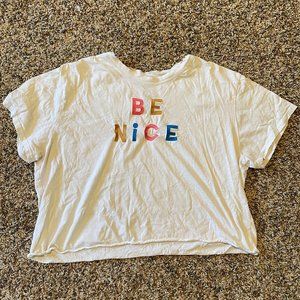 "Be Nice" Cropped Tee
